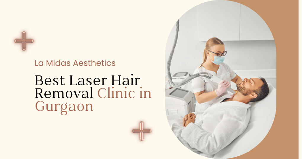 Best Laser Hair Removal Clinic in Gurgaon – La Midas Aesthetics Best Laser Hair Removal Clinic in Gurgaon – La Midas Aesthetics